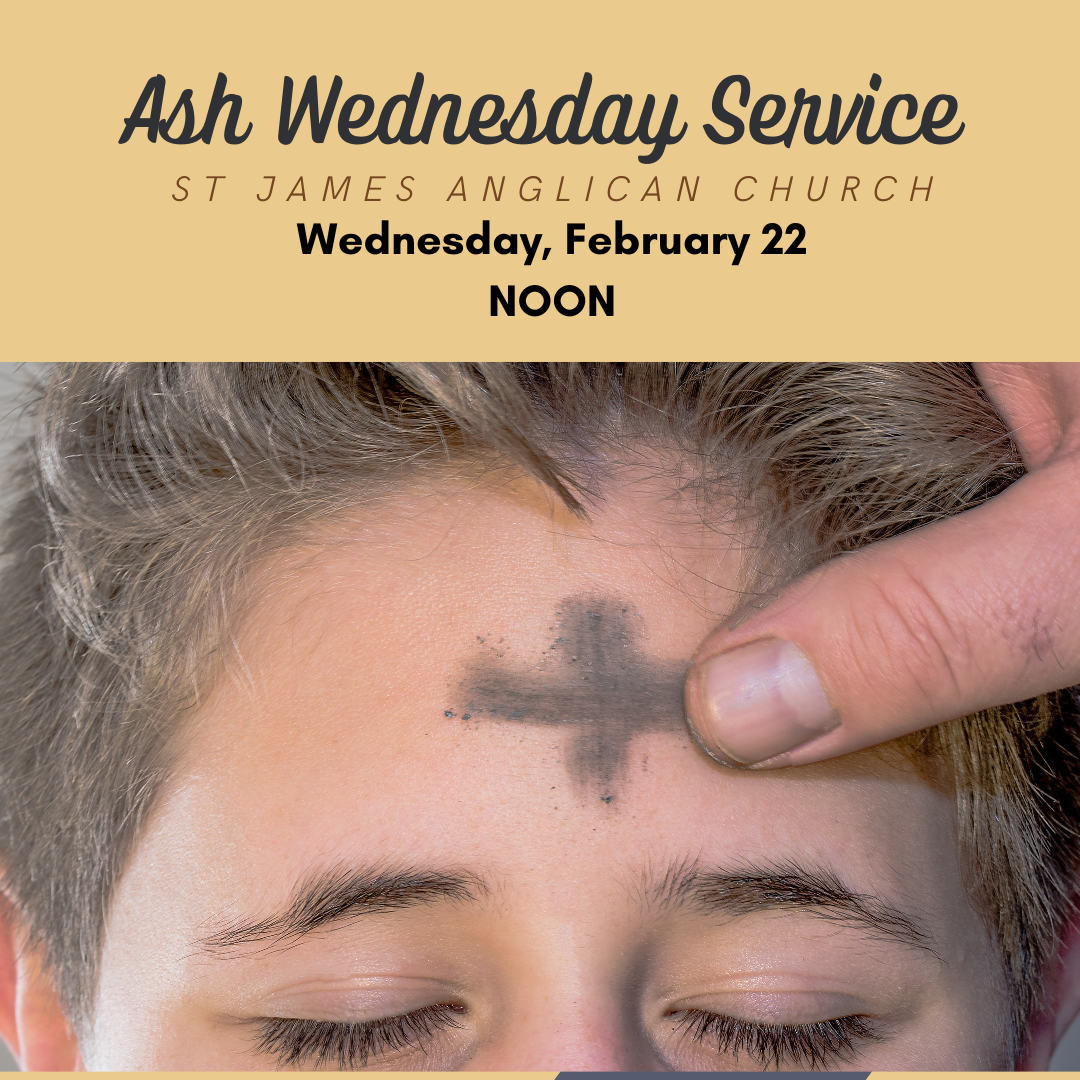 Ash Wednesday Service St. James Anglican Church